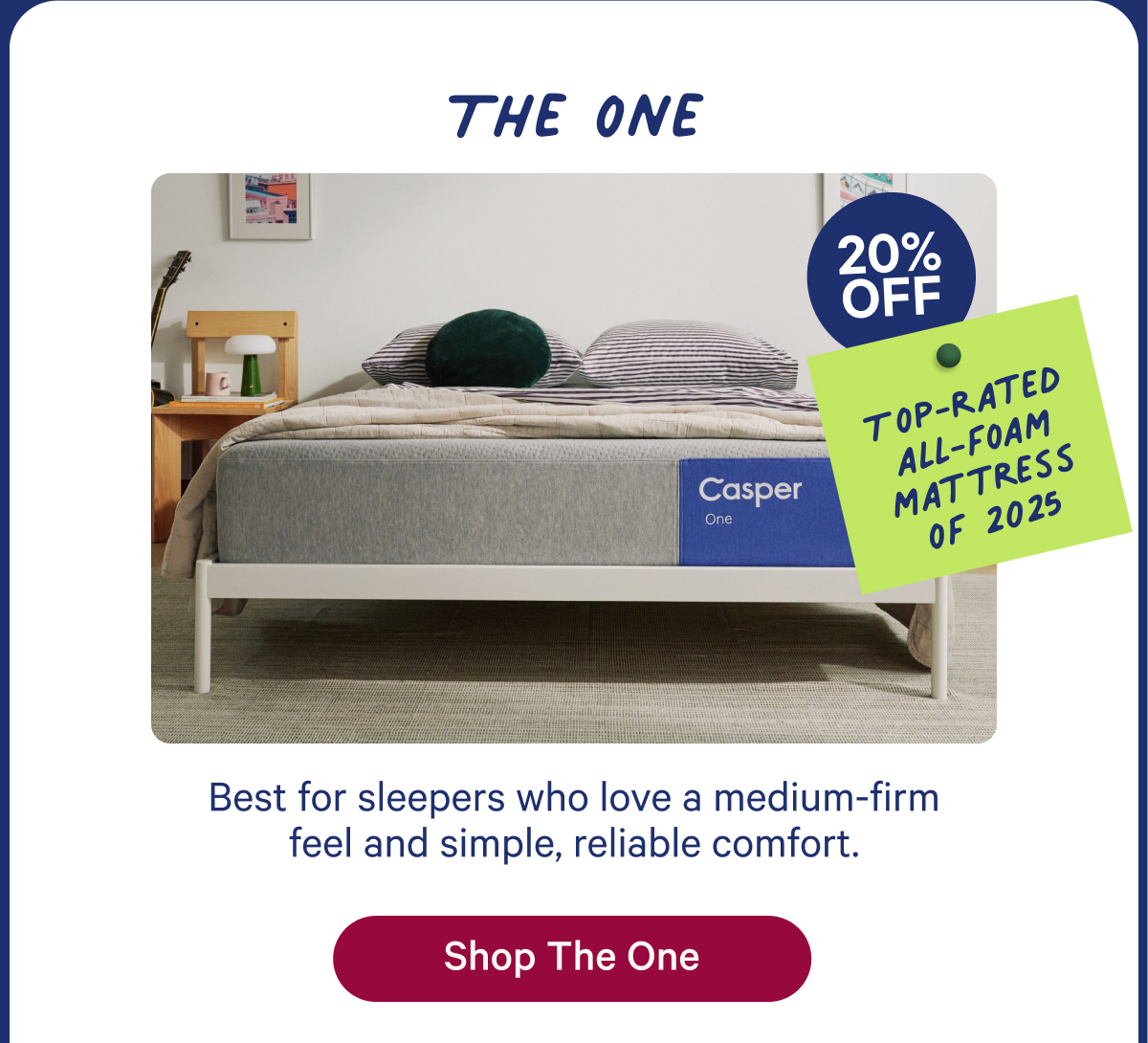The One; Best for sleepers who love a medium-firm feel and simple, reliable comfort.