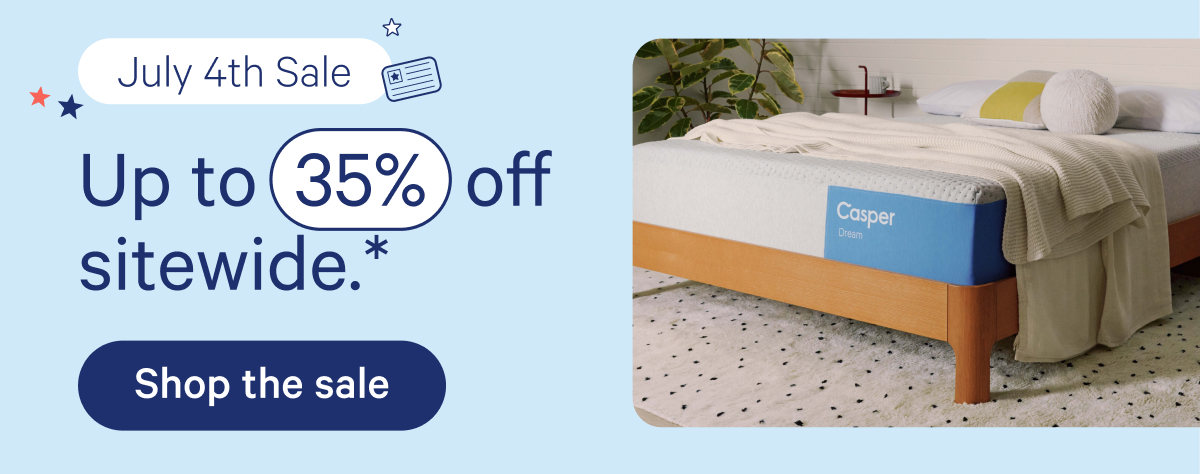 July 4th Sale; Up to 35% off sitewide.*