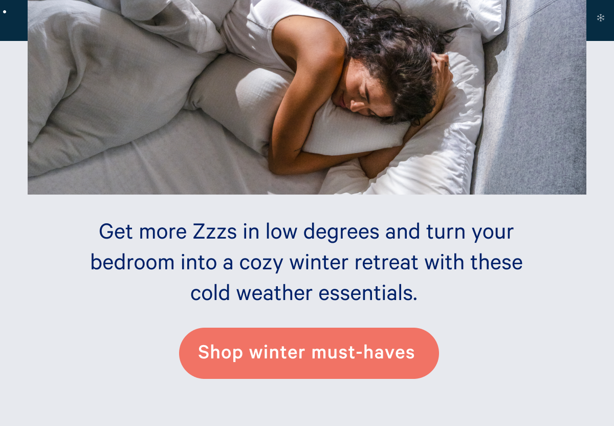 Get more Zzzs in low degrees and turn your bedroom into a cozy winter retreat with these cold weather essentials.