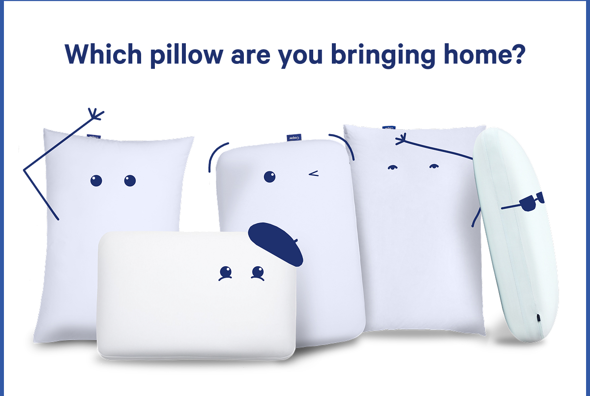 Which pillow are you bringing home?