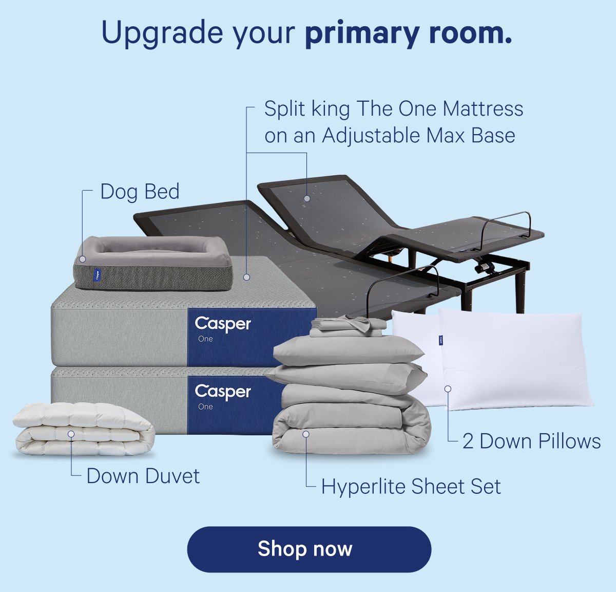 Upgrade your primary room.