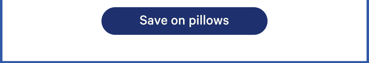 Save on pillows