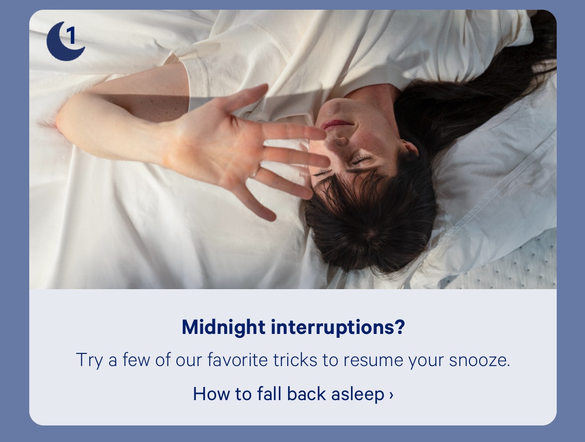 Midnight interruptions? Try a few of our favorite tricks to resume your snooze.