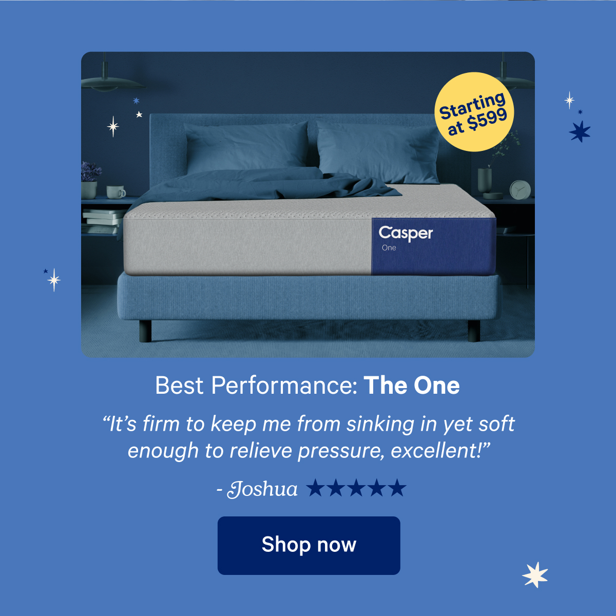 Best Performance: The One; ''It's firm to keep me from sinking in yet soft enough to relieve pressure, excellent!''