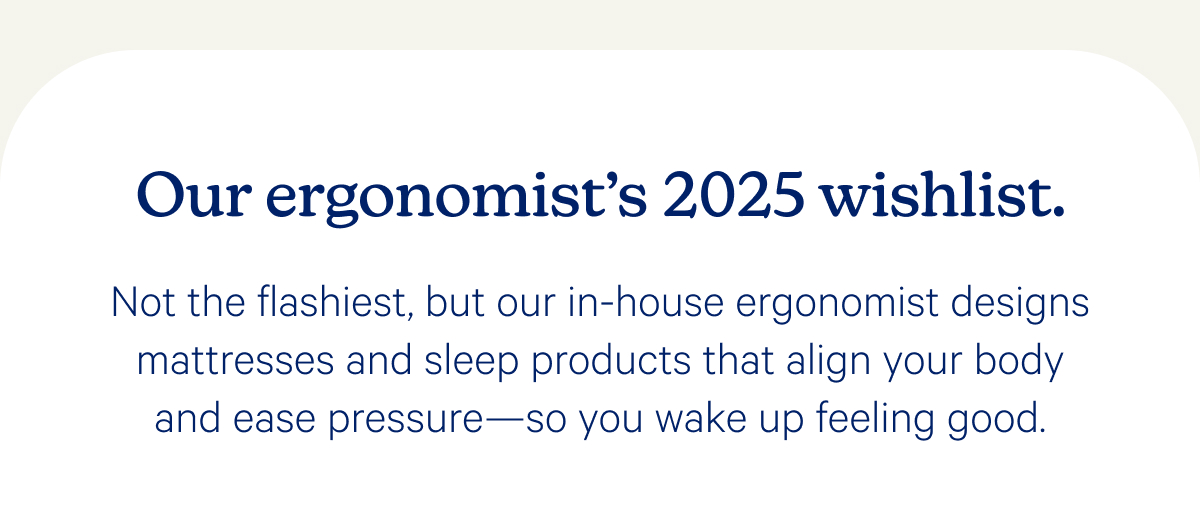 Our ergonomist's 2025 wishlist
