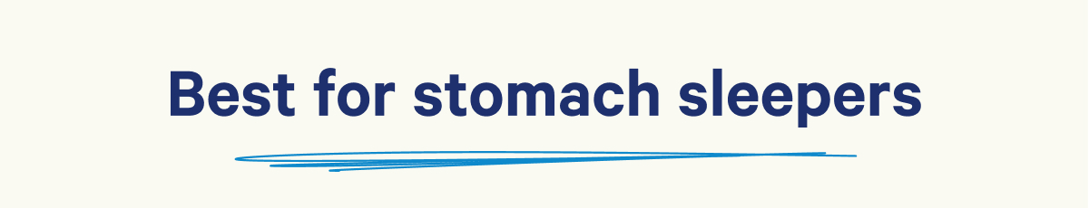 Best for stomach sleepers