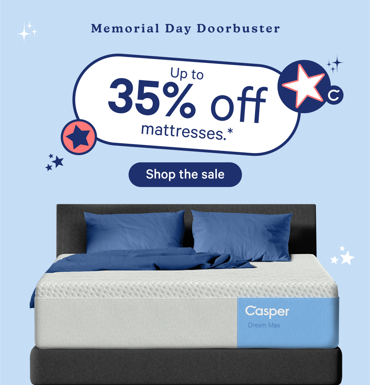 Memorial Day Doorbuster; Up to 35% off mattresses.*