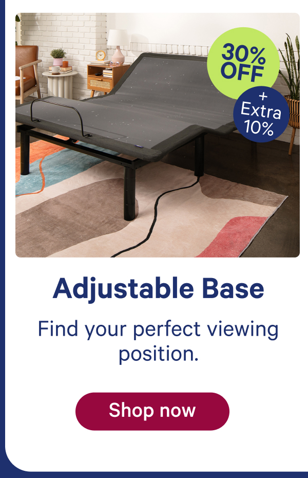 adjustable base; find your perfect viewing position