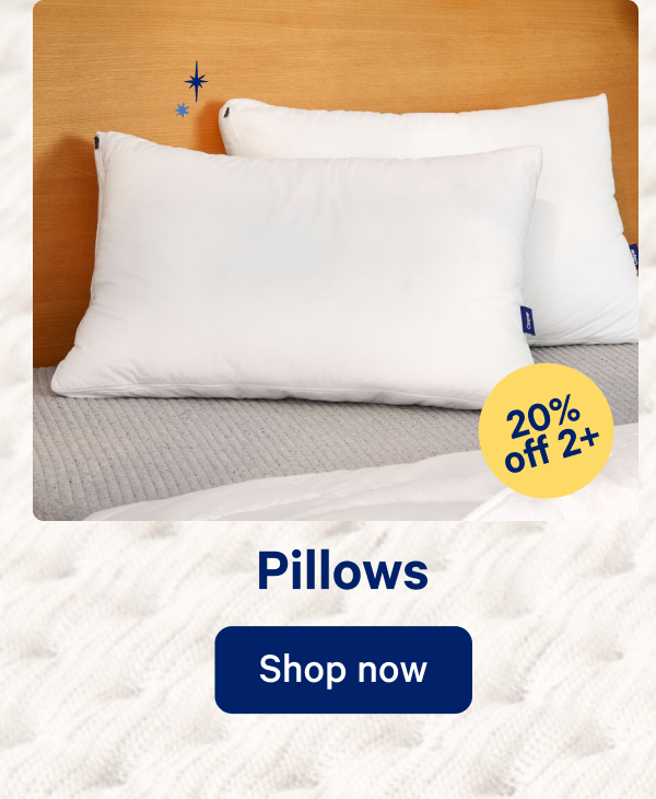 Pillows; 20% off 2+