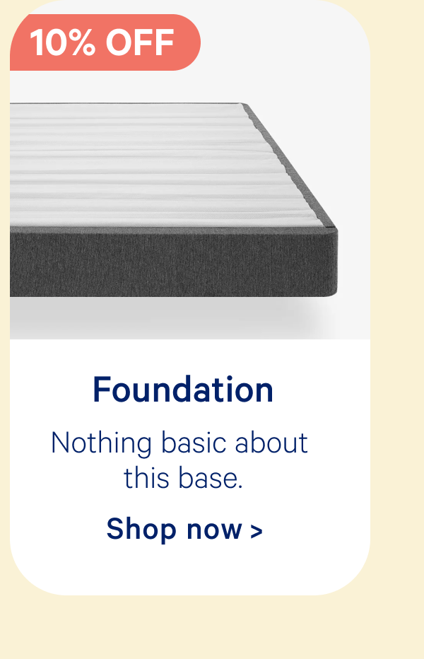 Foundation; Nothing basic about this base.