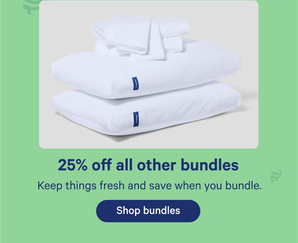 25% off all other bundles; Keep things fresh and save when you bundle.