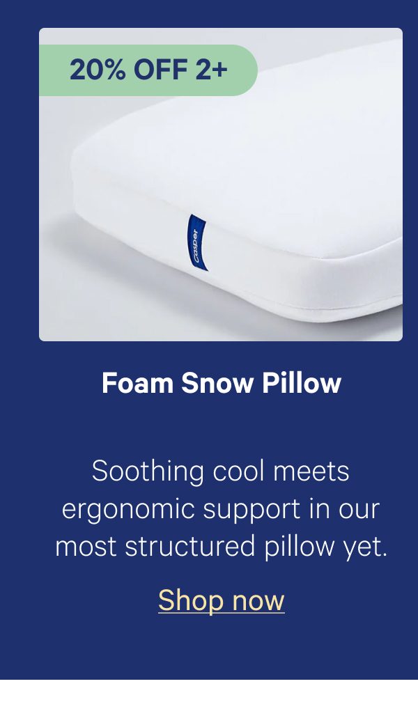 Foam Snow Pillow; Soothing cool meets ergonomic support in our most structured pillow yet.