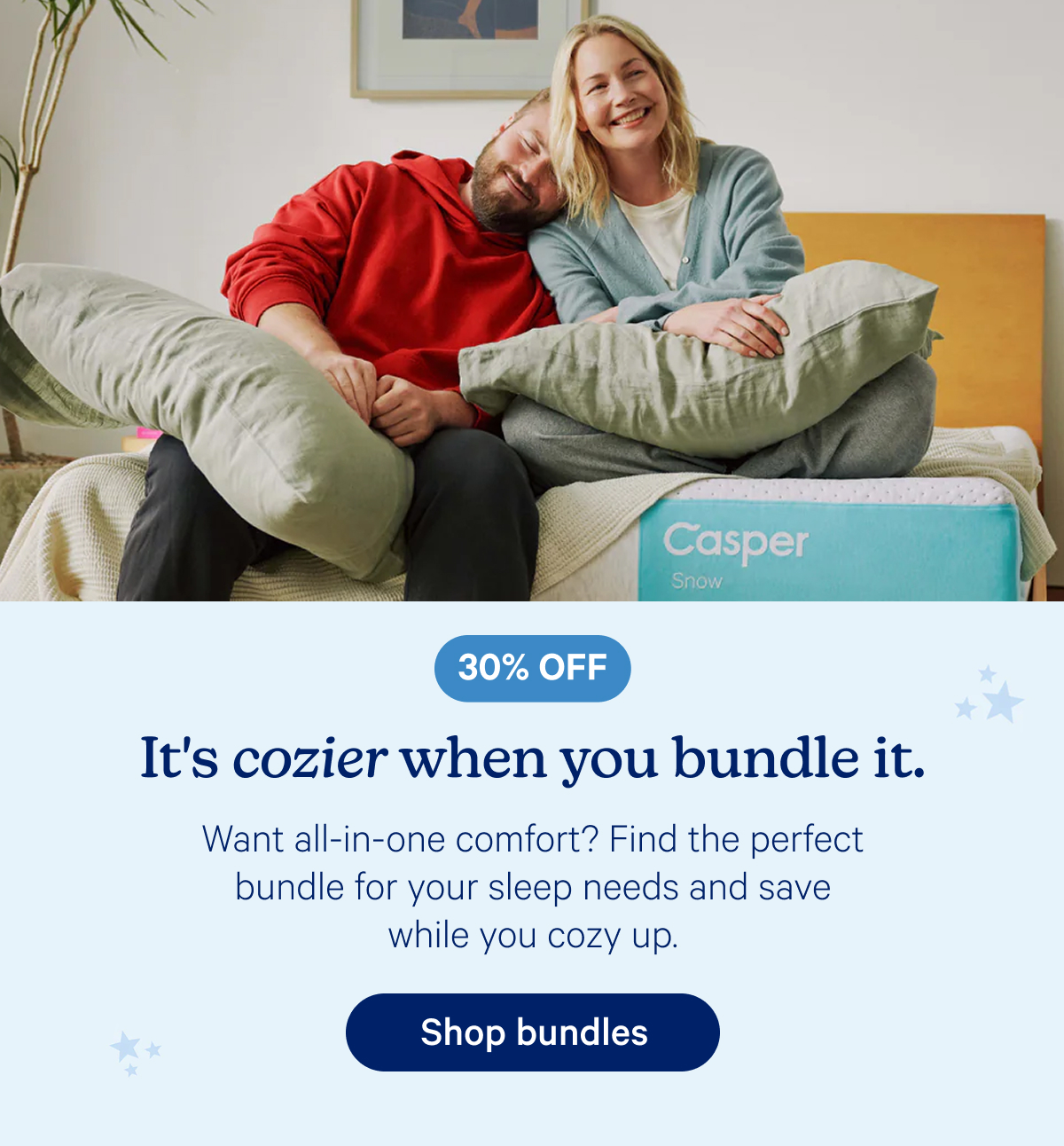 It's cozier when you bundle it.; Want all-in-one comfort? Find the perfect bundle for your sleep needs and save while you cozy up.