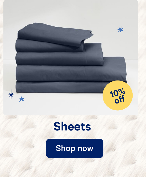 Sheets; 10% off