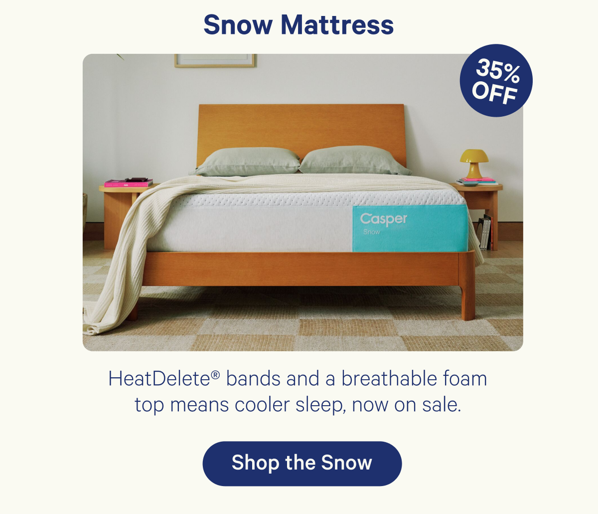 Snow Mattress; HeatDelete bands and a breathable foam top means cooler sleep, now on sale.