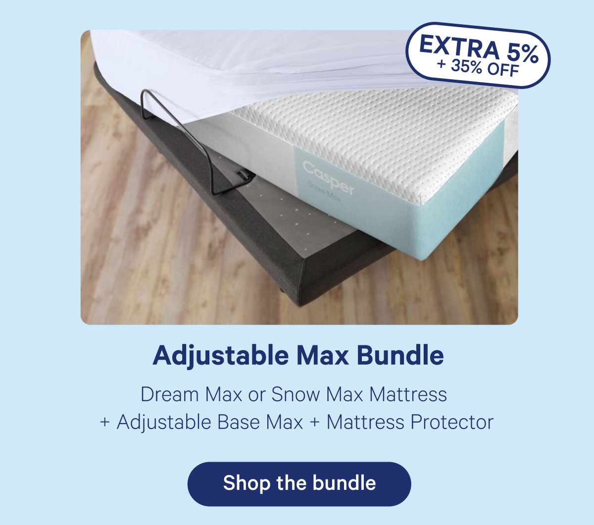 Adjustable Max Bundle; Dream Max or Snow Max Mattress + Adjustable Base Max + Mattress Protector 