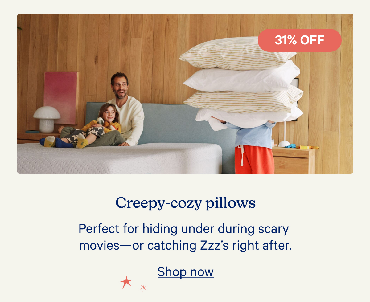 Creepy-cozy pillows; Perfect for hiding under during scary movies—or catching Zzz's right after.