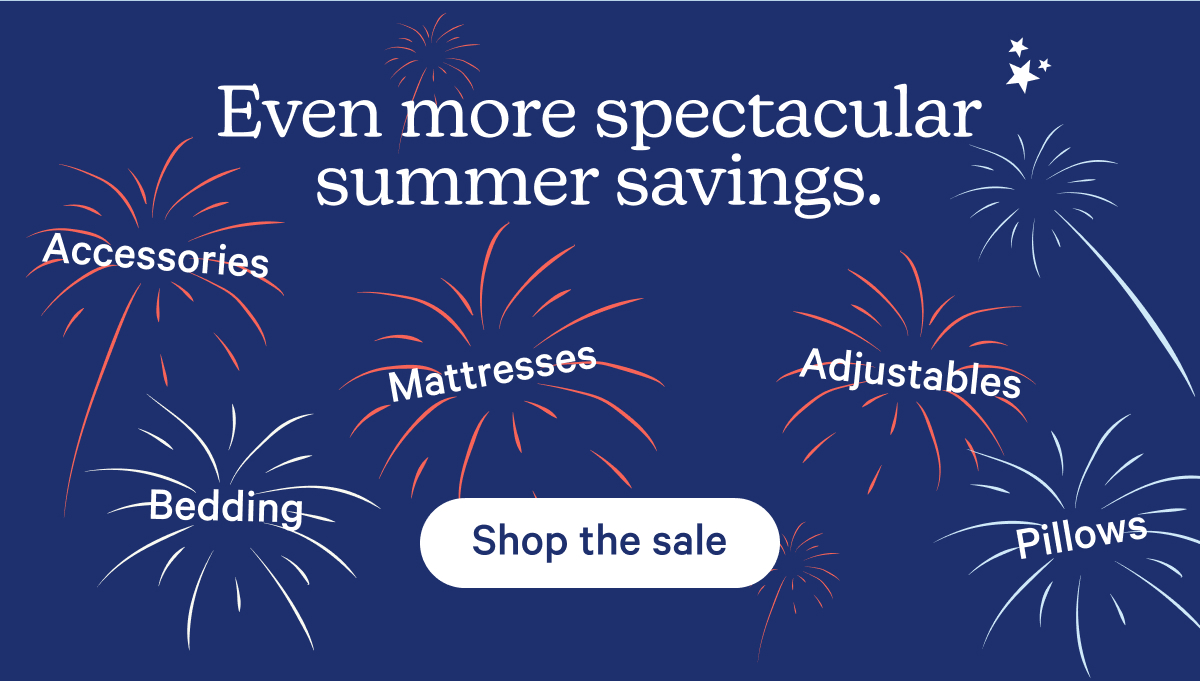 Even more spectacular summer savings.