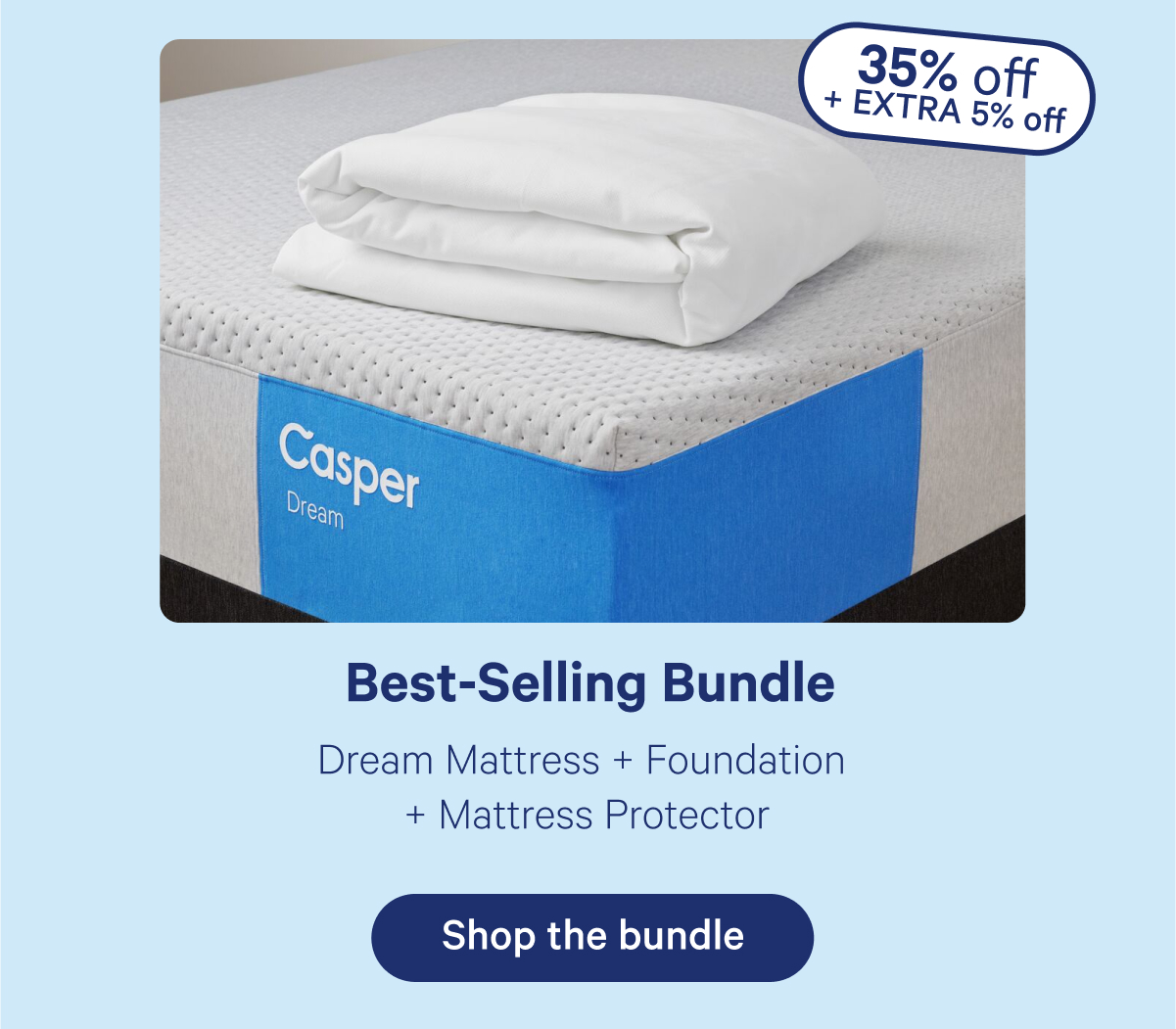 Best-Selling Bundle; The One or Dream Mattress + Foundation + Mattress Protector