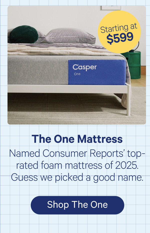 The One Mattress; Named Consumer Reports' top-rated foam mattress of 2025. Guess we picked a good name.