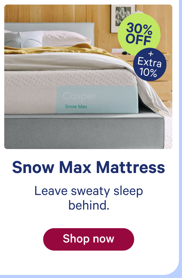 snow max mattress; leave sweaty sleep behind