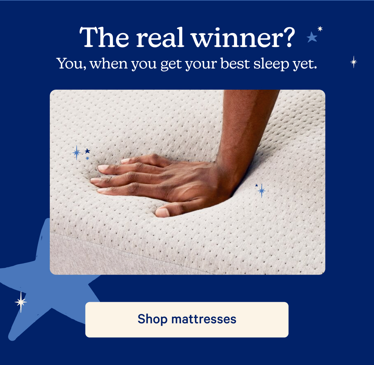 The real winner? You, when you get your best sleep yet.