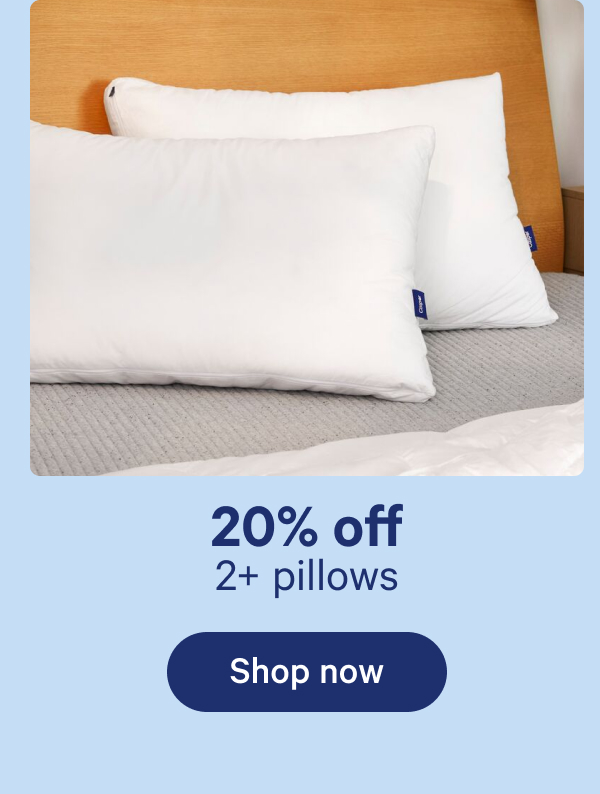 20% off 2+ pillows