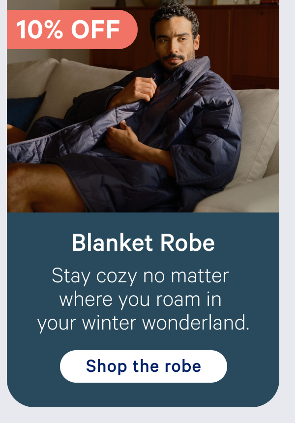 Blanket Robe; Stay cozy no matter where you roam in your winter wonderland.