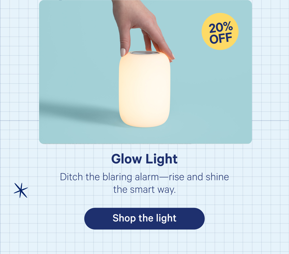 Glow Light; Ditch the blaring alarm—rise and shine the smart way.