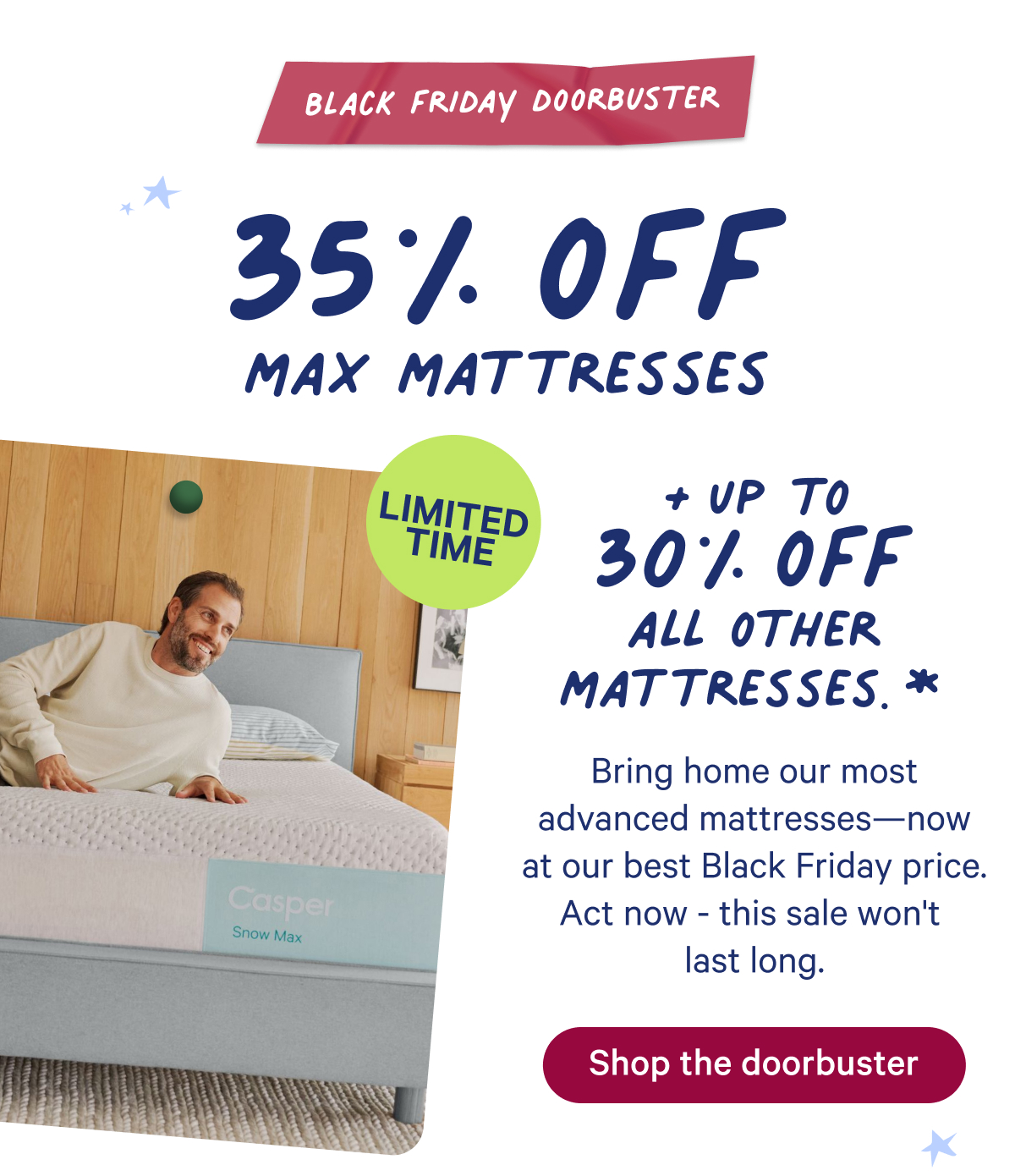 Black Friday Doorbuster: 35% off max mattresses 