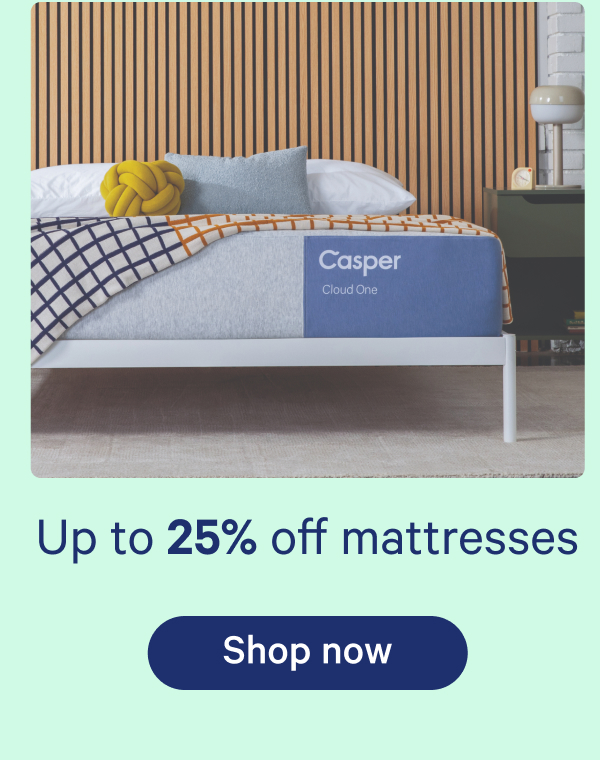 Up to 25% off mattresses