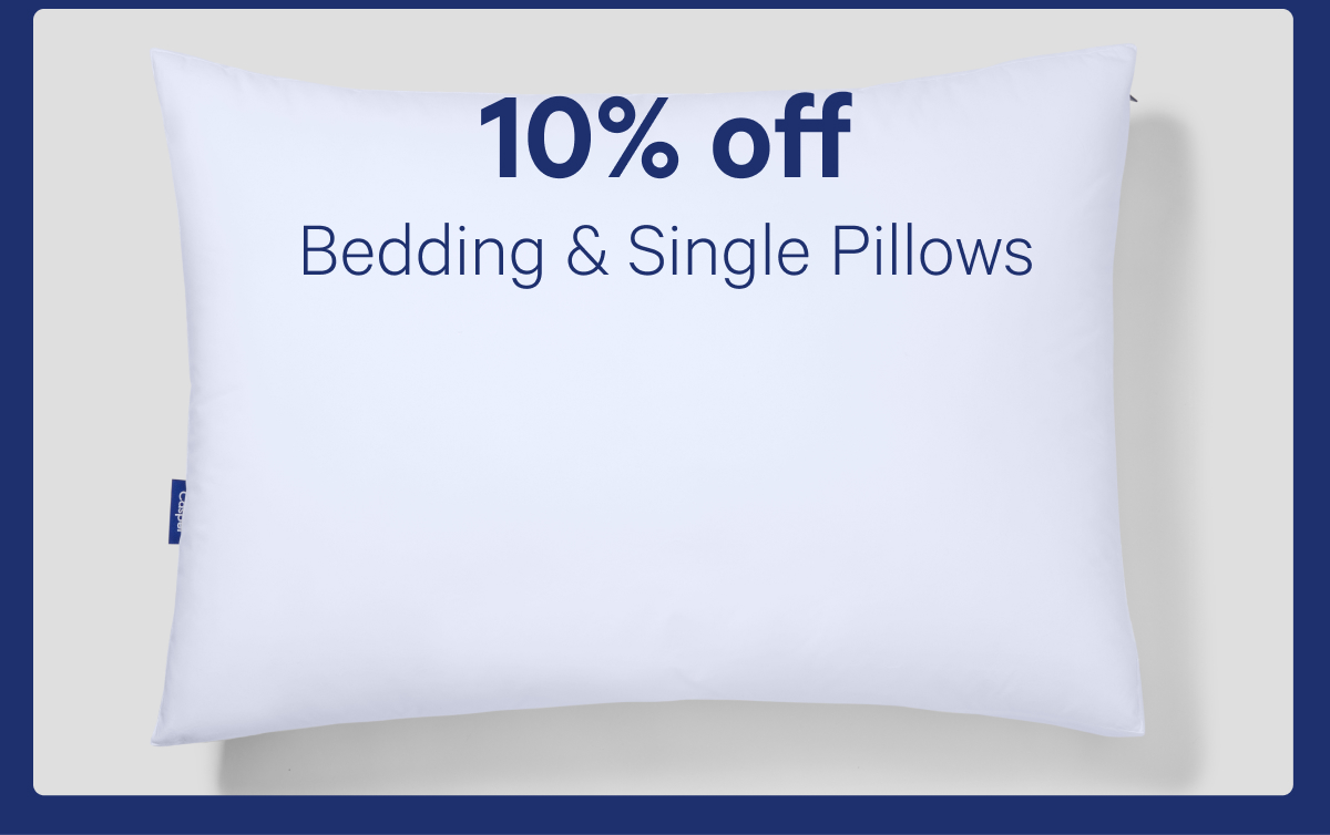 10% off Bedding & Single Pillows