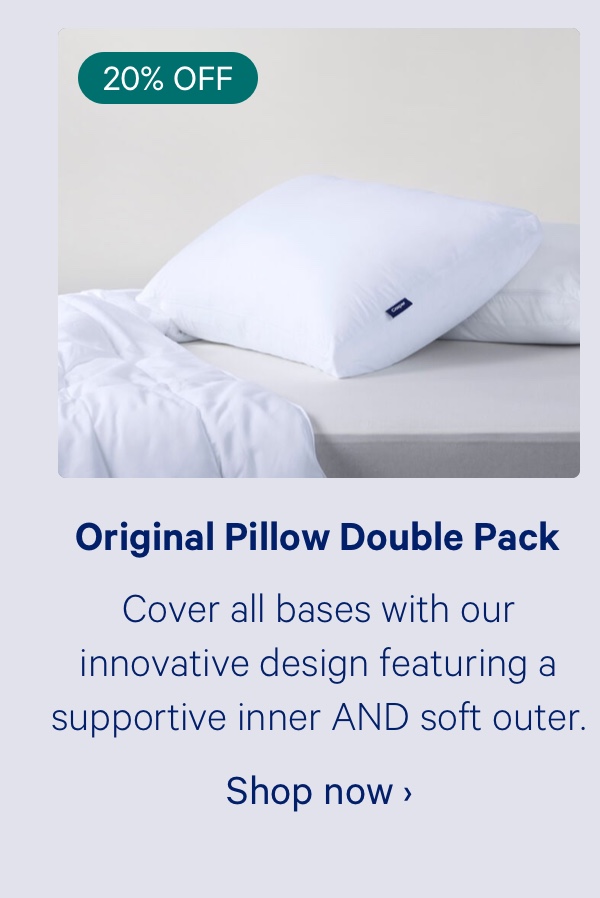 Original Pillow Double Pack; Cover all based with our innovative design featuring a supportive inner AND soft outer.