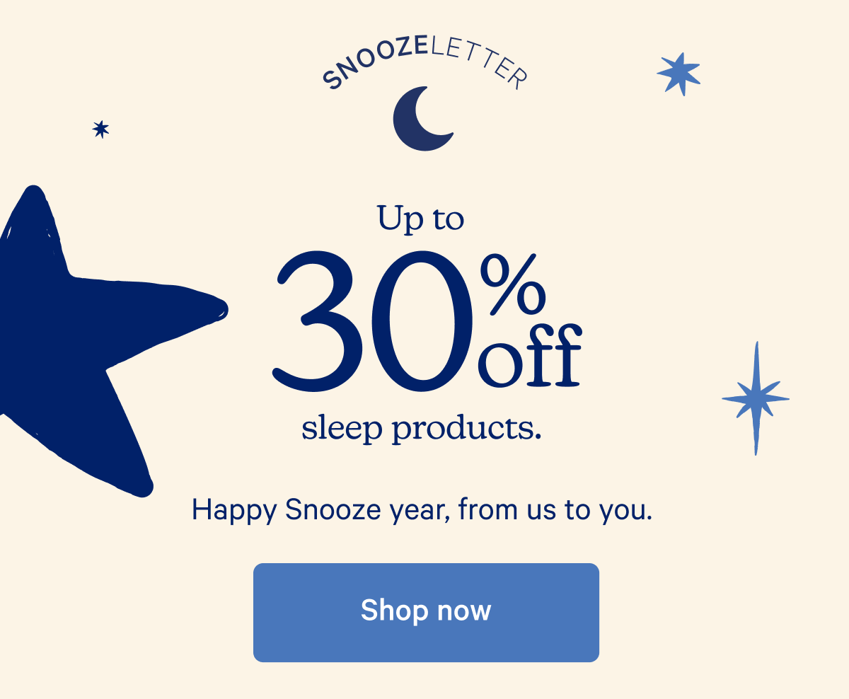 SnoozeLetter; Up to 30% off sleep products.*