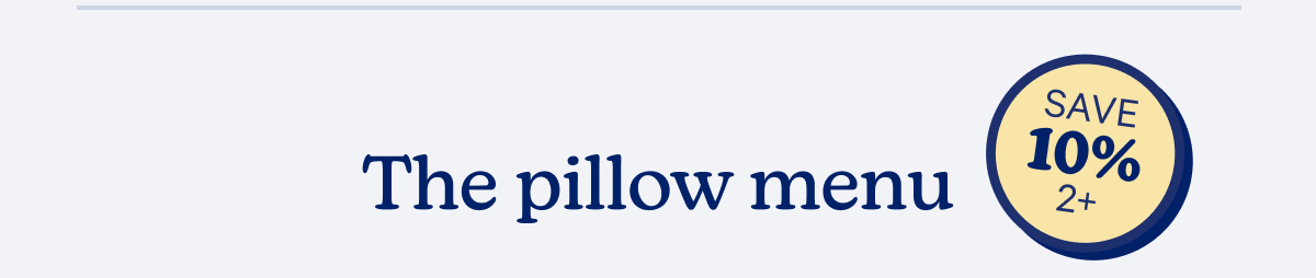 The pillow menu