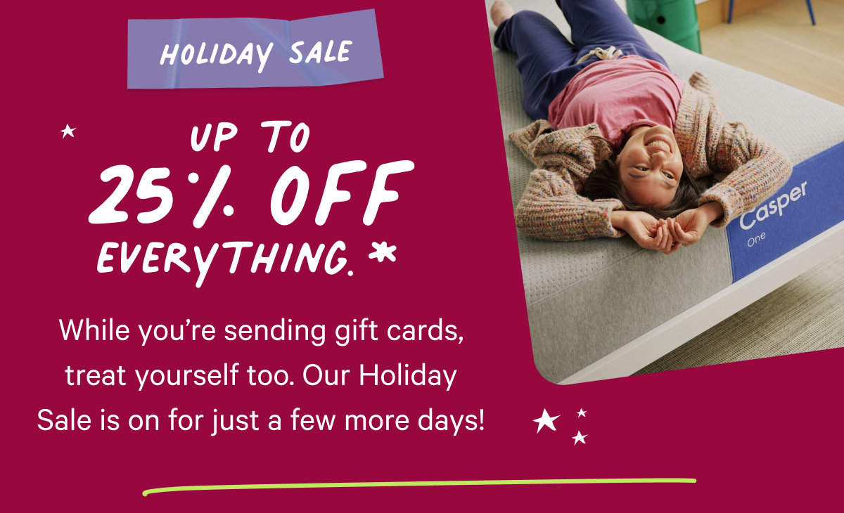 Up to 25% off everything