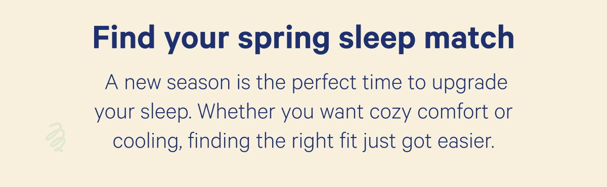 Find your spring sleep match
