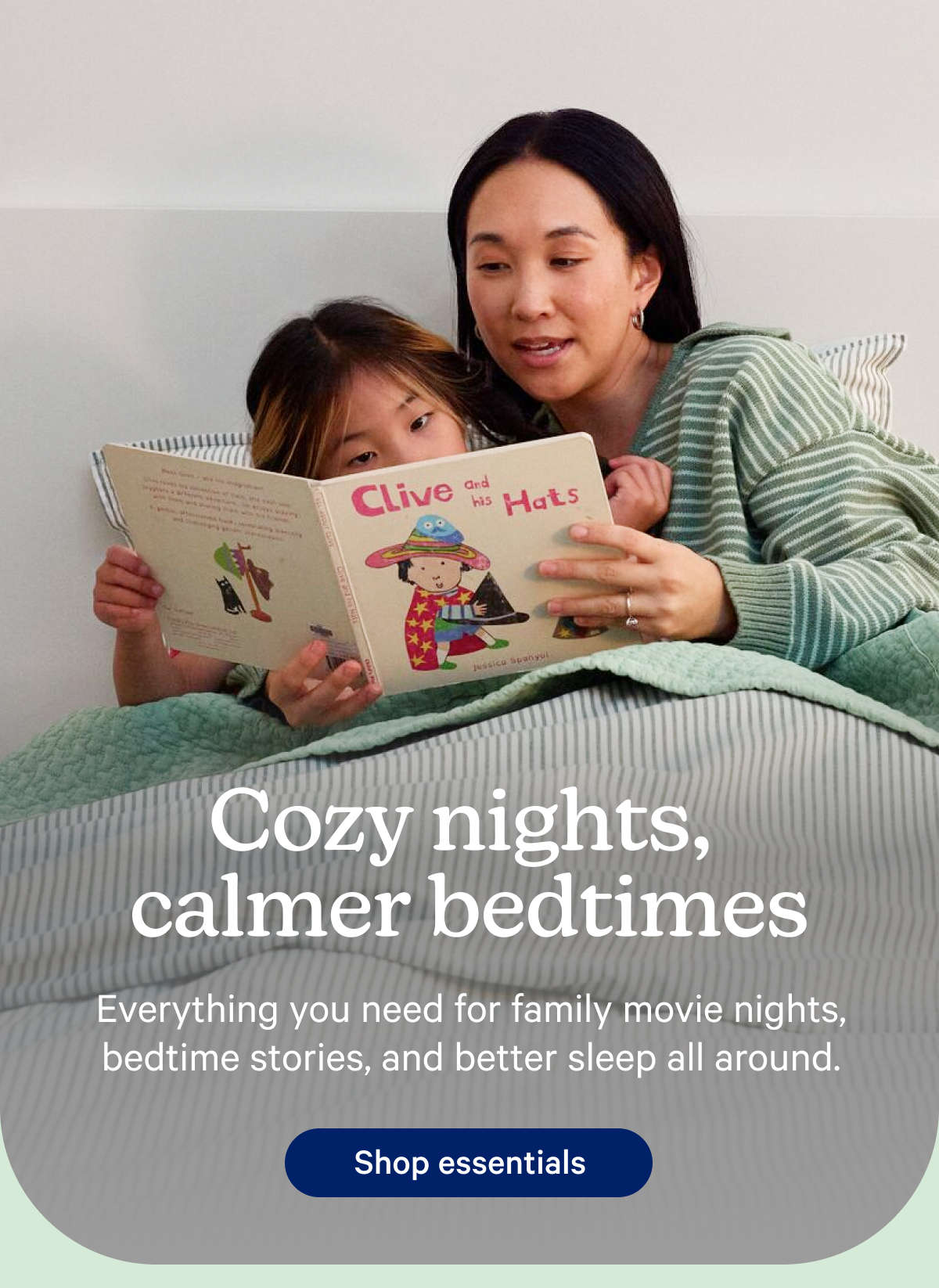 Cozy nights, calmer bedtimes.