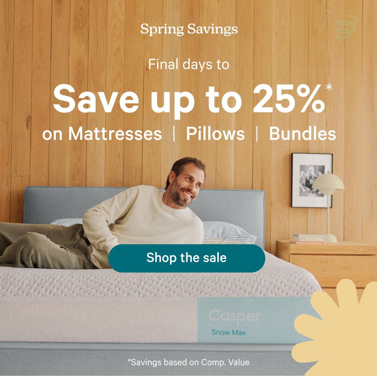 Spring Savings; Final days to Save up to 25%