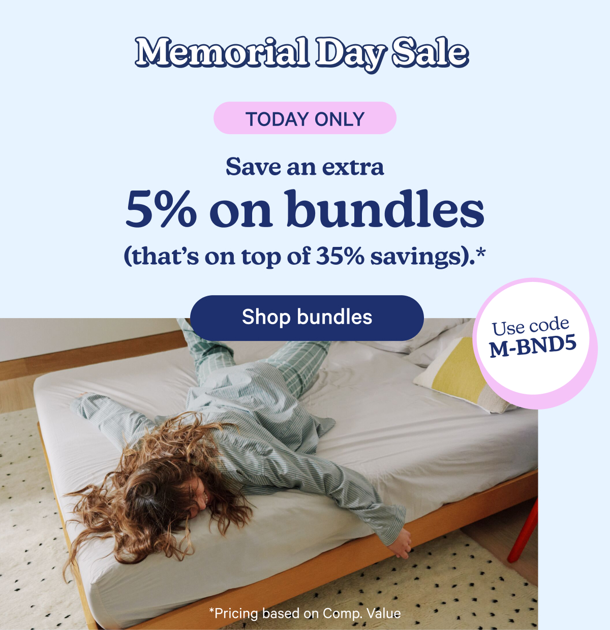Memorial Day Sale; Save an extra 5% on bundles