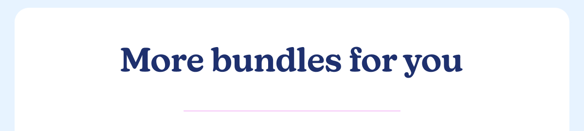 More bundles