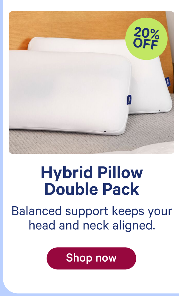 Hybrid Pillow Double Pack: Balanced support keep your head and neck aligned. 
