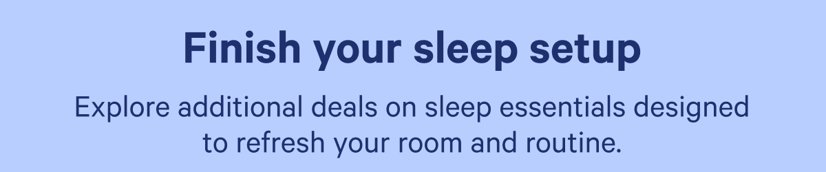 Finish your sleep setup