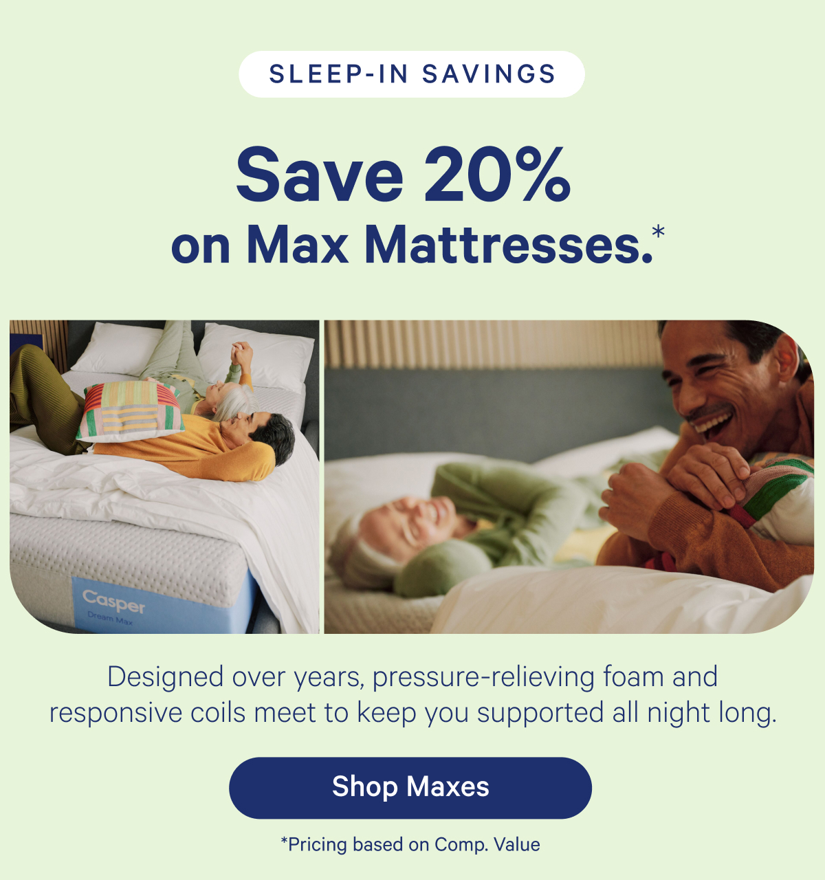 Save 20% on Max Mattresses