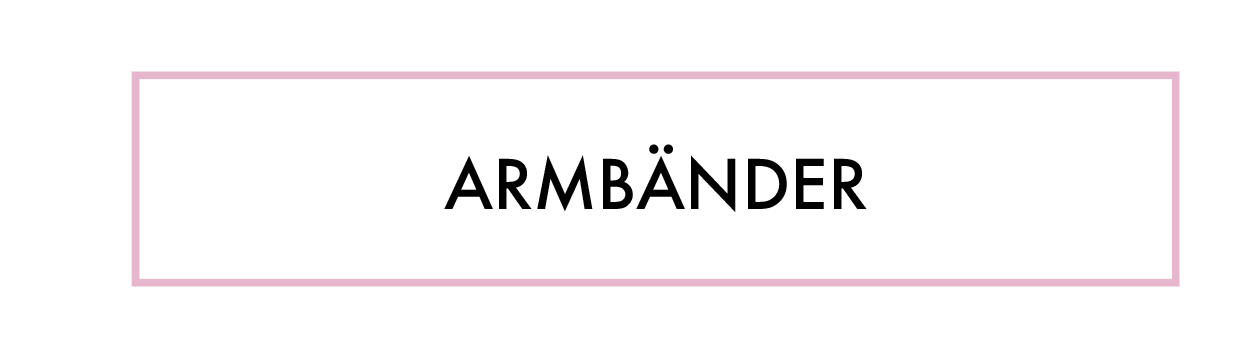 Armbänder