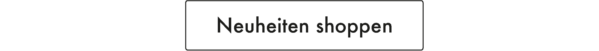 Neuheiten shoppen