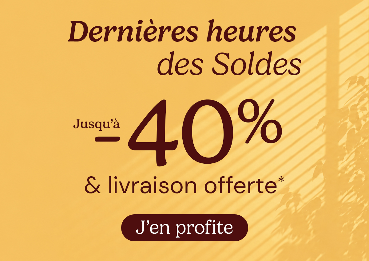 Soldes : jusqu'à -40% + livraison offerte