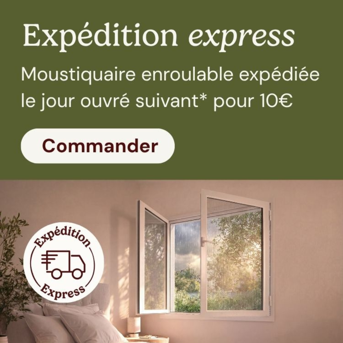Expédition express moustiquaire