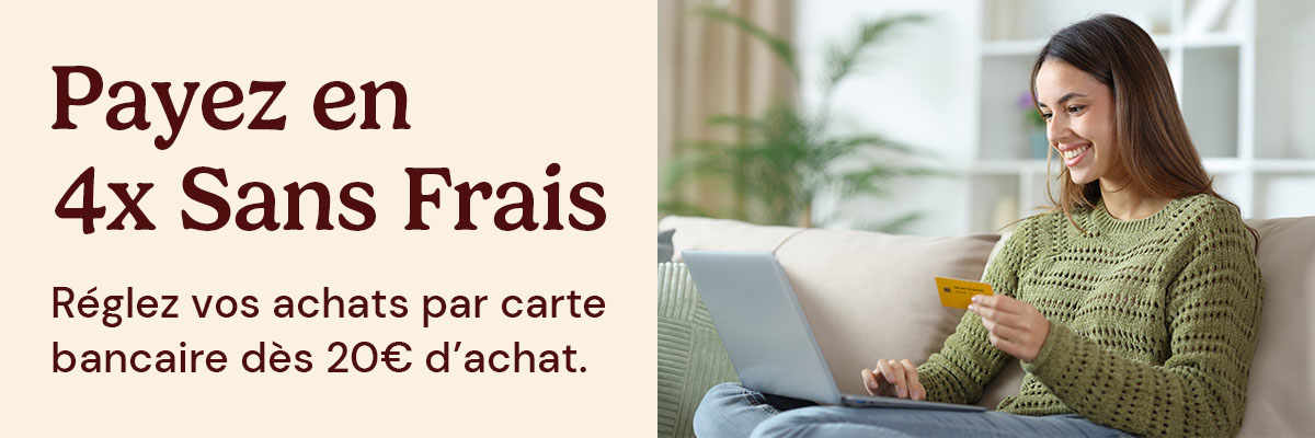 Payez en 3x 4x par CB sans frais dès 20€