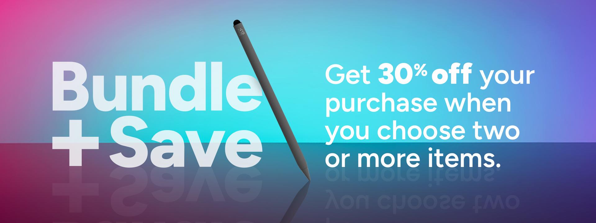 Bundle and Save Get 30% off your purchase when you choose two or more items.